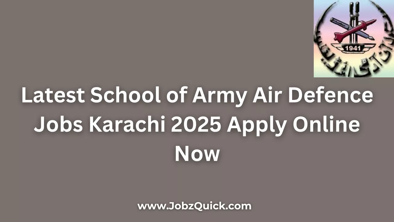 Latest School of Army Air Defence SAAD Jobs Karachi 2025 Apply Online Now